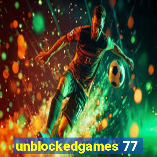 unblockedgames 77